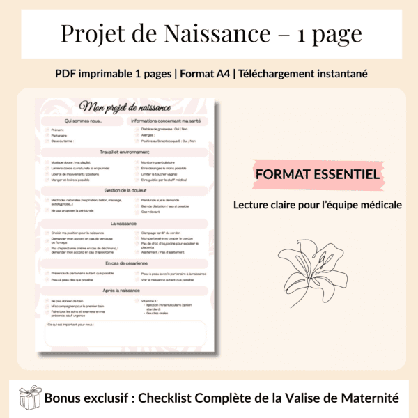Projet de Naissance – 1 page rose PDF imprimable 1 pages | Format A4 | Téléchargement instantané Version française Inclus : la liste pour la valise de maternité.FORMAT ESSENTIEL : Lecture claire pour l’équipe médicale